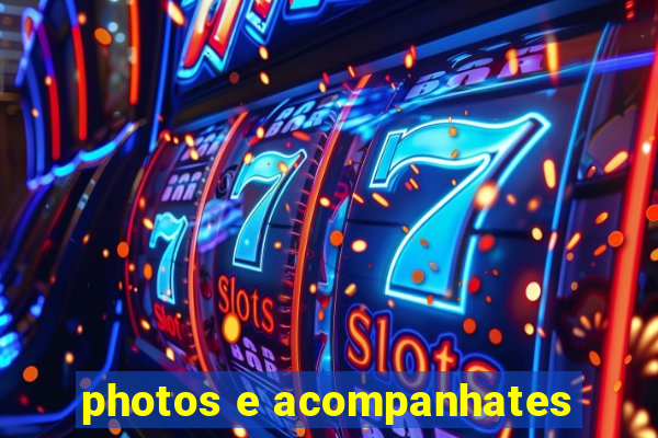 photos e acompanhates